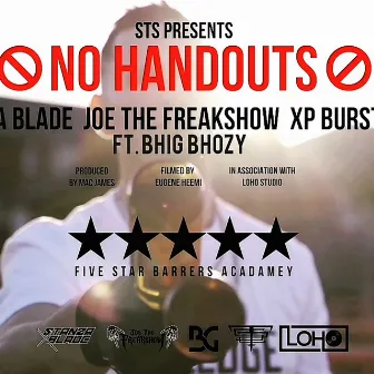 No Handouts by Stanza Blade