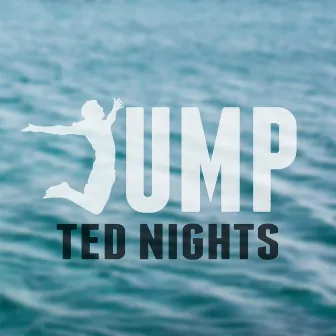 JUMP by Ted Nights