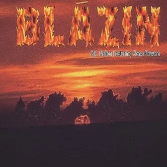 Blazin by R.K. Nation