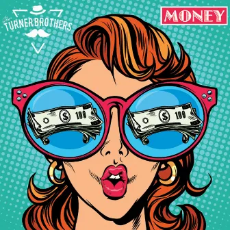 Money by The Turner Brothers