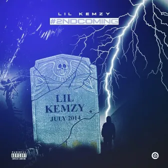 2nd Coming by Lil Kemzy