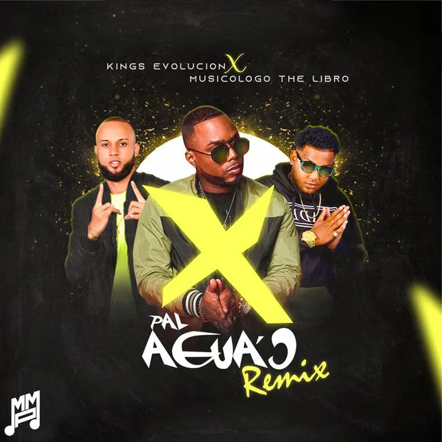 X Pal Aguao - Remix