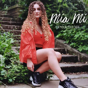 Talk to Me by Mia Mi