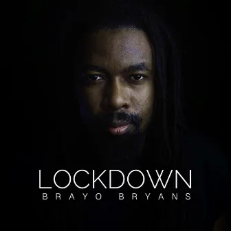 Lockdown by Brayo Bryans