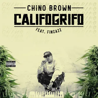 Califogrifo by Chino Brown