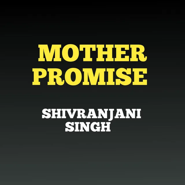 Mother promise