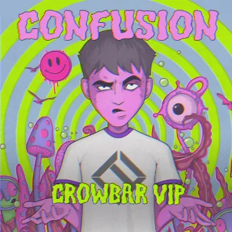 Crowbar (VIP) by Confusion