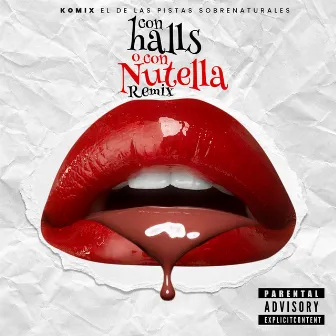 Con Halls o Con Nutella (Remix) by Komix