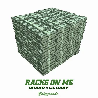 Racks on Me by Lil Baby