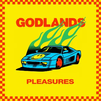 Pleasures by Godlands