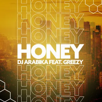 Honey (Original mix) by Dj Arabika