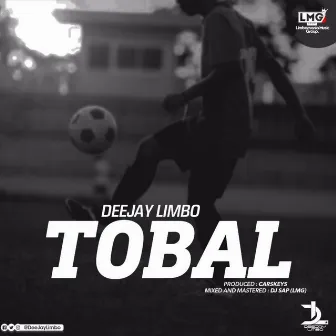 Tobal by Deejay Limbo