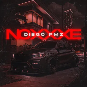 NOXXXE by Diego PMZ