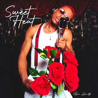 Sweet Heat by Aaron Doucette