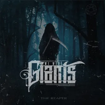 The Reaper by We Were Giants