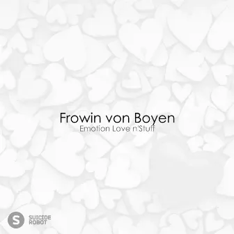 Emotion Love n'Stuff by Frowin Von Boyen