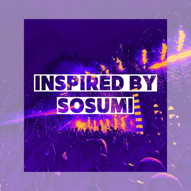 Inspired by Sosumi