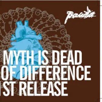 Myth Is Dead of Difference by Paura