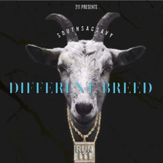 Different Breed by Southsacsavy