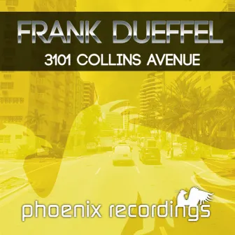 3101 Collins Avenue (Extended Mix) by Frank Dueffel