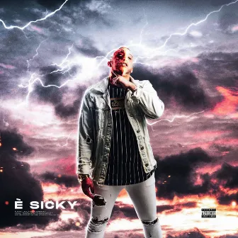 È SICKY by Sicky