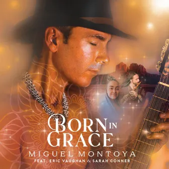 Born In Grace (Mrityunjaya Mantra) by Miguel Montoya