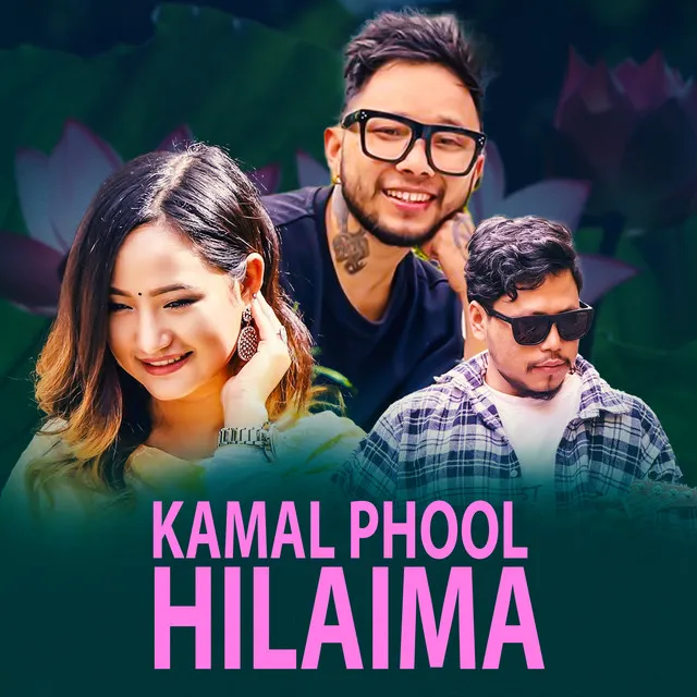 Kamal Phul Hilaima