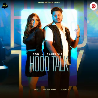 Hood Talk by Pardeep Malak