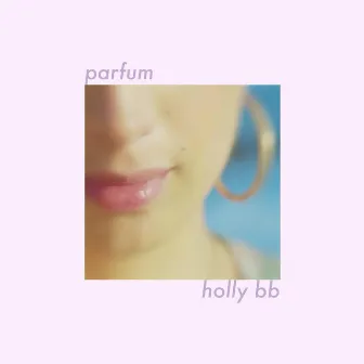 Parfum by Holly BB