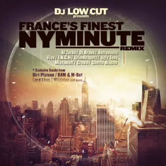 presents France's Finest NY Minute Remix by DJ Low Cut