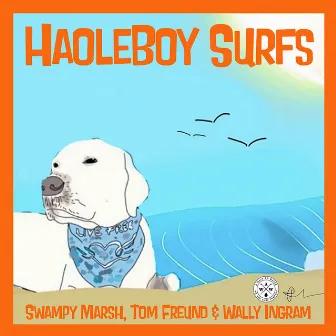 HaoleBoy Surfs by Wally Ingram