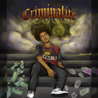 Criminalite by Sam XV