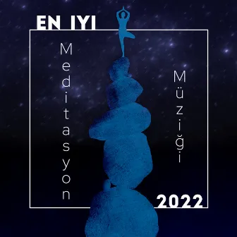 En Iyi Meditasyon Müziği 2022 by Rahatla Zamanı Vaha