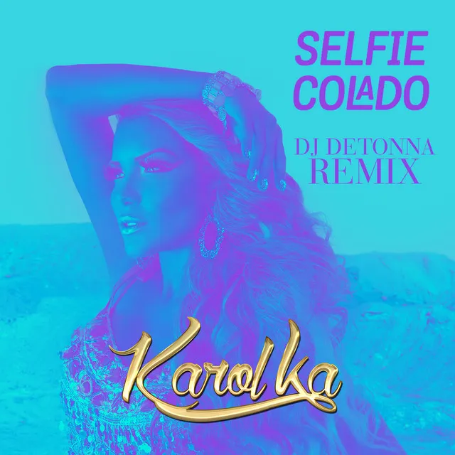 Selfie Colado (DJ Detonna Remix)