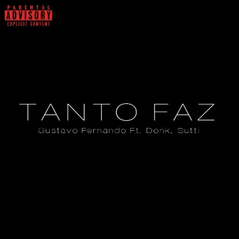 Tanto Faz by o donk