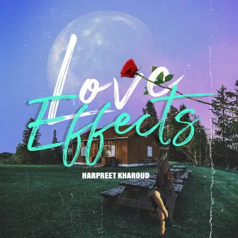 Love Effects by Harpreet Kharoud