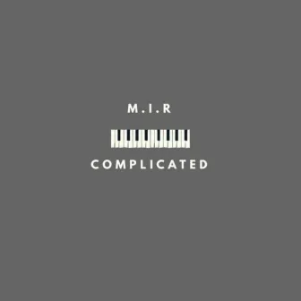 Complicated by M.I.R