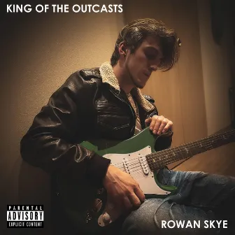 King of the Outcasts by Rowan Skye