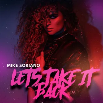 Let's Take It Back by Mike Soriano