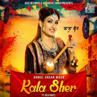 Kala Sher by Anmol Gagan Maan