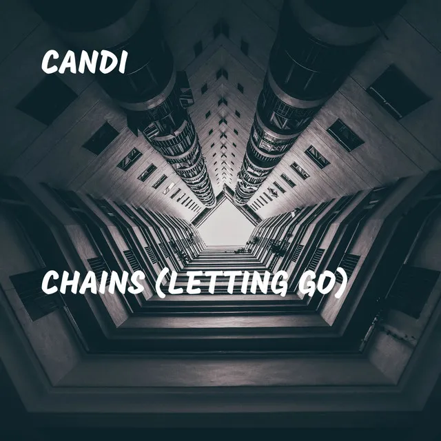 Chains (Letting Go)