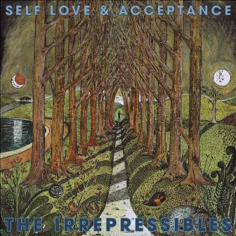 Self Love & Acceptance by The Irrepressibles