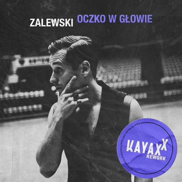 Oczko w głowie (Kayax XX Rework)