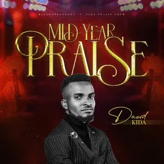 Mid-Year Praise by David Kida