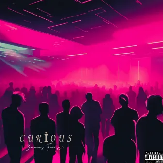 Curious by Zannies Finesse