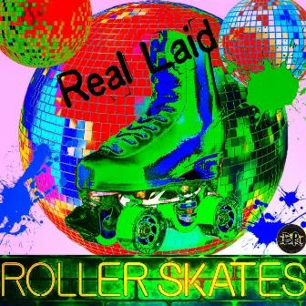 Roller Skates by Real Laid