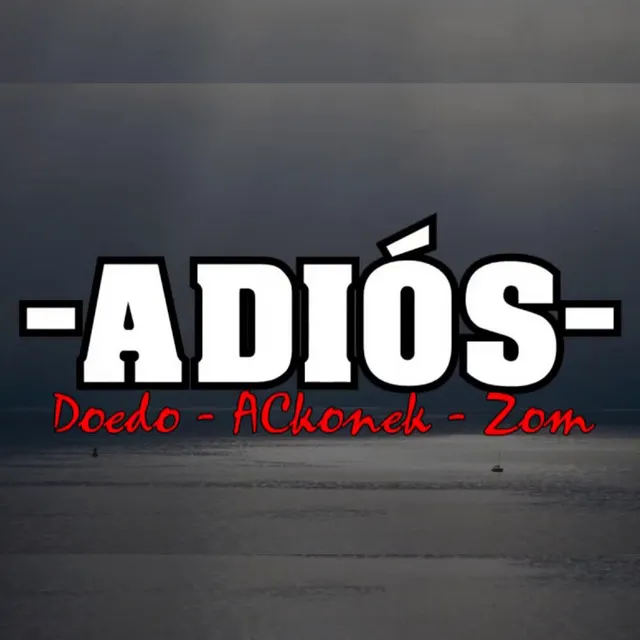 ADIÓS