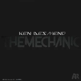 The Mechanic EP by Ken Desmend