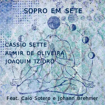 Sopro em Sete by Cassio Sette