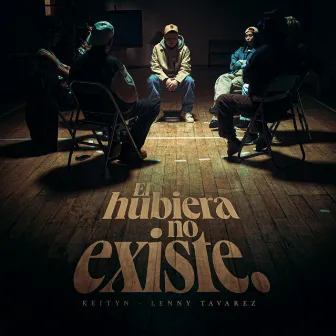 EL HUBIERA NO EXISTE by Keityn